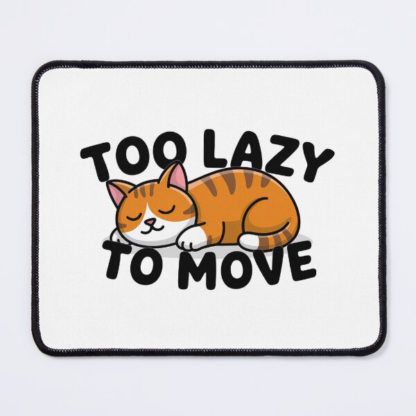 Item preview, Too Lazy To Move Orange Cat designed and sold by MonkiFlipp.