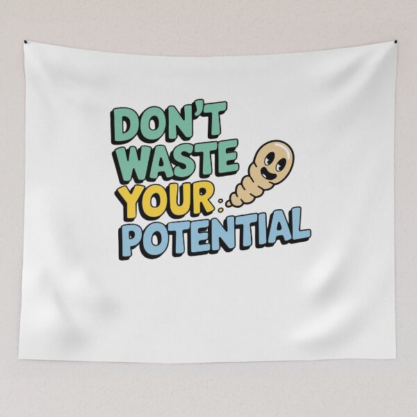 Item preview, Don't waste your potential designed and sold by Mateusz Majcherek.