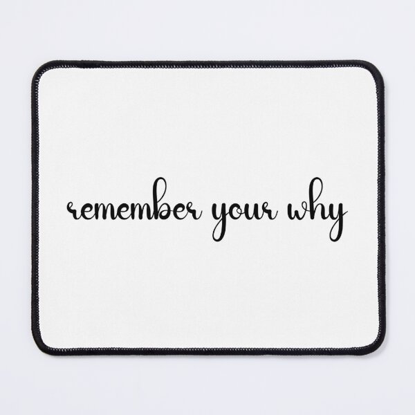 Item preview, remember your why designed and sold by designing01Ar3.