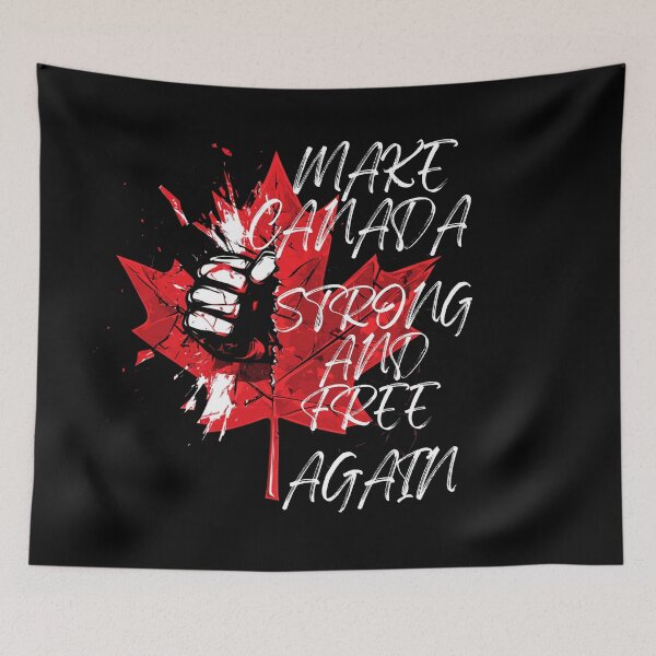 Item preview, Make Canada Strong and Free Again | Maple Leaf Fist designed and sold by Print-opia.
