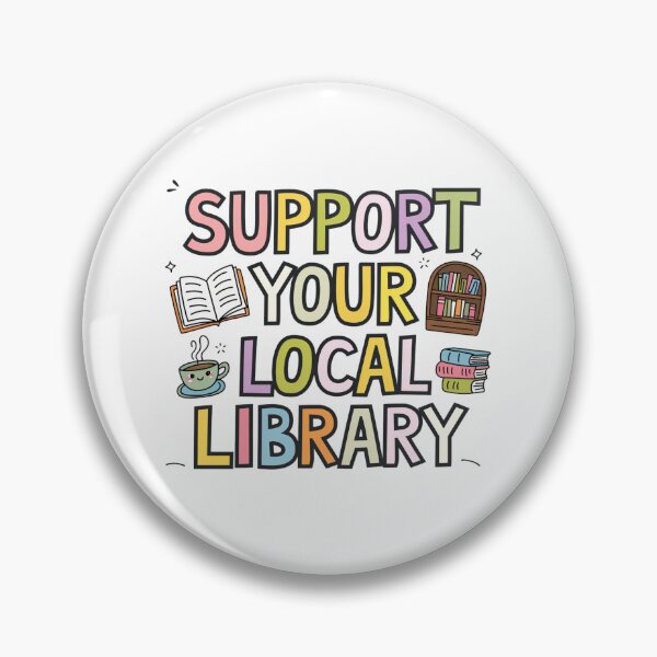 Item preview, Support Your Local Library designed and sold by Mateusz Majcherek.