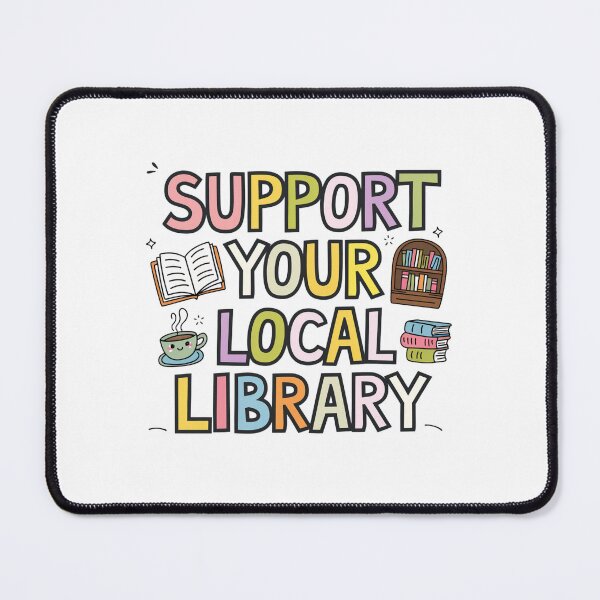 Item preview, Support Your Local Library designed and sold by Mateusz Majcherek.