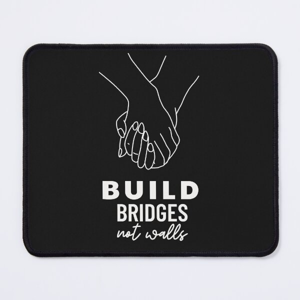 Item preview, Build Bridges Not Walls, Unity Peace Activist, Anti-Rasicm, Anti-Hate Positive Message, Anti-Bullying, Anti-Mobbing designed and sold by Anniko Art Studio.