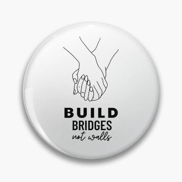 Item preview,  Build Bridges Not Walls, Unity Peace Activist, Anti-Rasicm, Anti-Hate Positive Message, Anti-Bullying, Anti-Mobbing designed and sold by Anniko Art Studio.