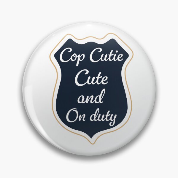 Item preview, cop cutie, cute and on duty - the rookie designed and sold by jessaxlyn.