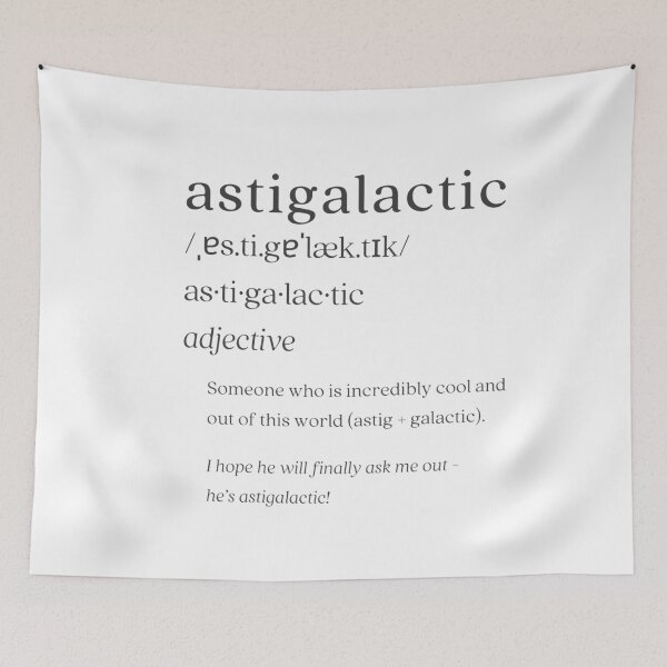 Item preview, Dictionary: astigalactic designed and sold by nature. electrified..
