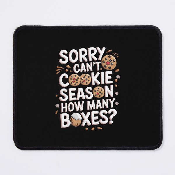 Item preview, Sorry Can`t Cookie Season How Many Boxes designed and sold by Redgiant87x.