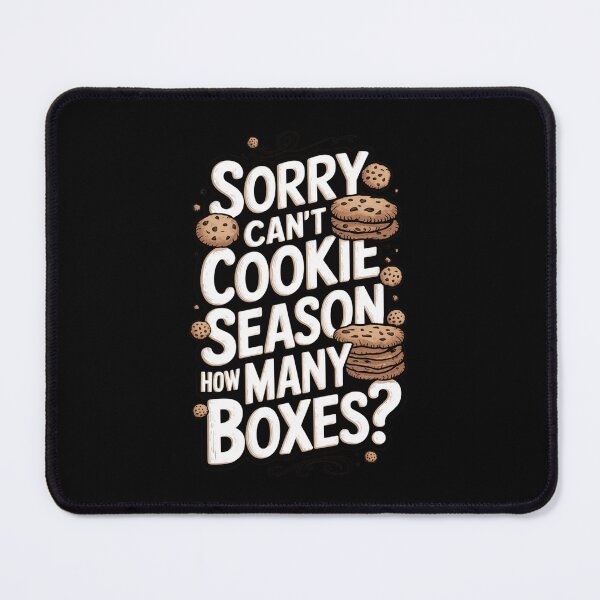 Item preview, Sorry Can`t Cookie Season How Many Boxes designed and sold by Redgiant87x.