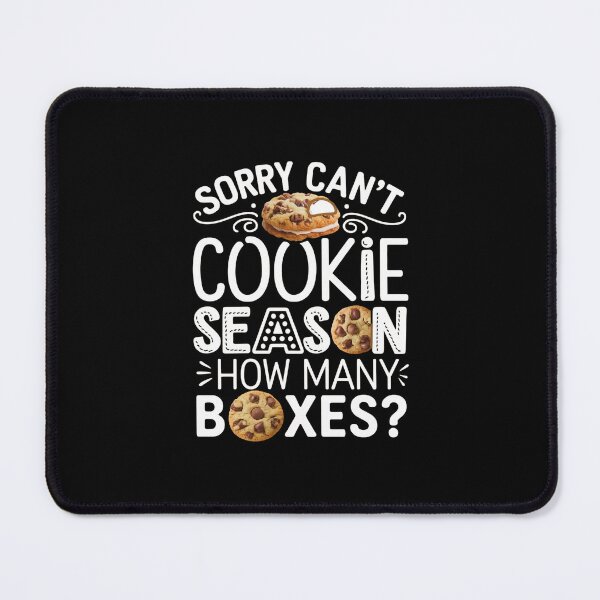 Item preview, Sorry Can`t Cookie Season How Many Boxes designed and sold by Redgiant87x.