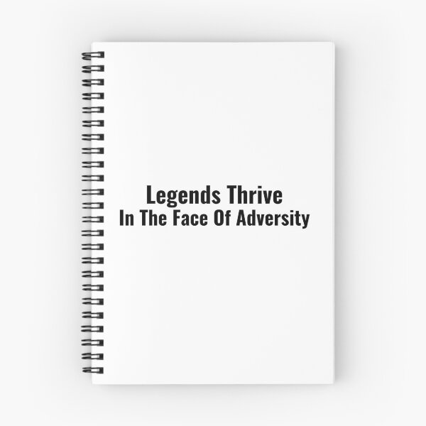 Item preview, Legends Thrive In The Face Of Adversity designed and sold by Nunaprettyshop.