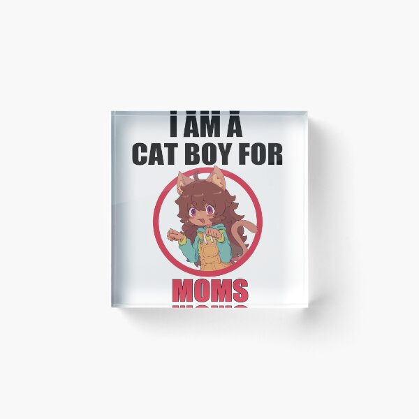 Item preview, I AM A CAT BOY FOR MOMS designed and sold by Joseph F..