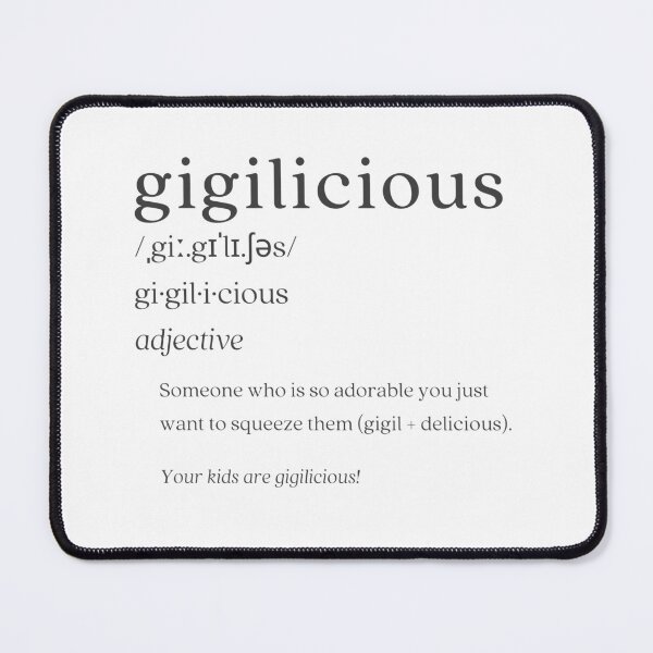 Item preview, Dictionary: gigilicious designed and sold by nature. electrified..