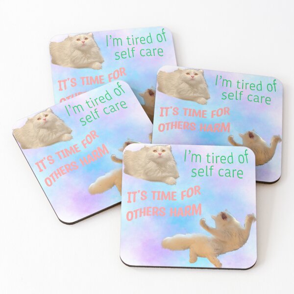 Item preview, I’m tired of self care, it’s time for others harm designed and sold by TicaCreations.