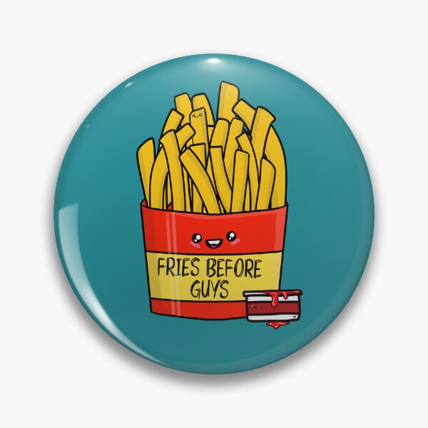 Item preview, Fries before guys designed and sold by MouseandMoon.