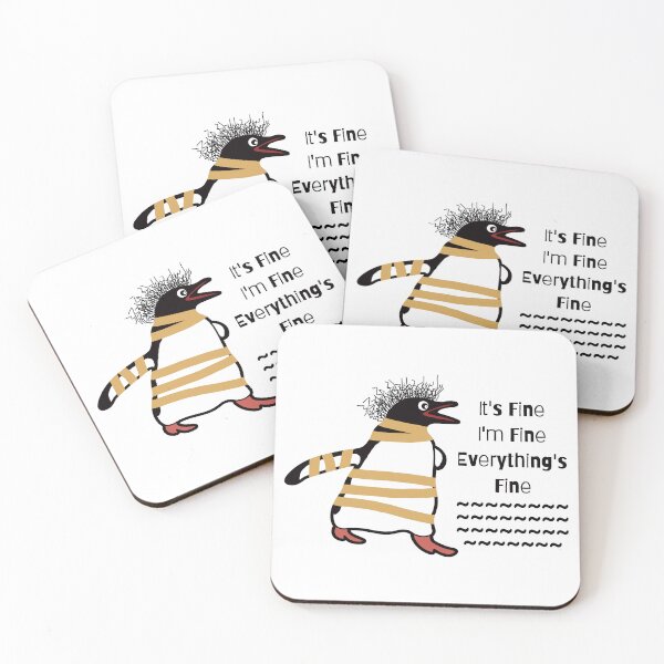 Item preview, It's Fine I'm Fine Everything's Fine. designed and sold by EunsooLee.