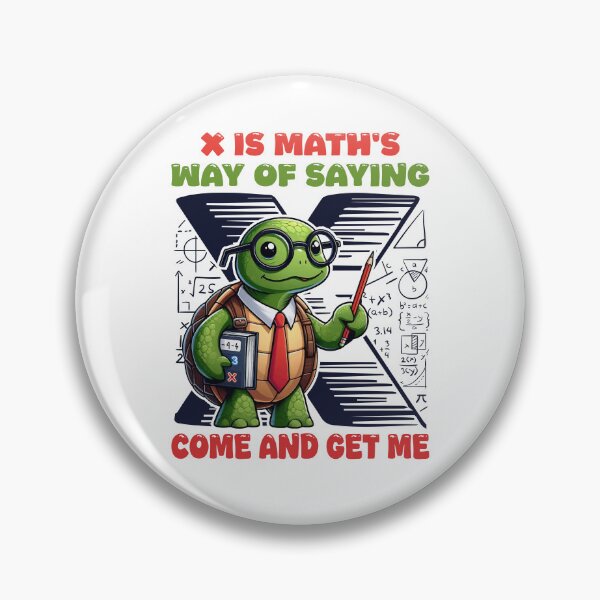 Item preview, Find X is math's way of saying come and get me, funny mathematics teacher designed and sold by BDLuck2021.