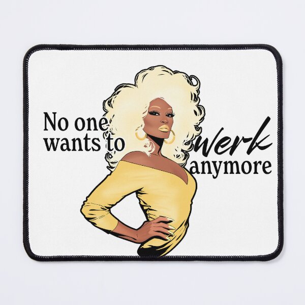 Item preview, No One Wants to Werk designed and sold by Dahrkmezalf.