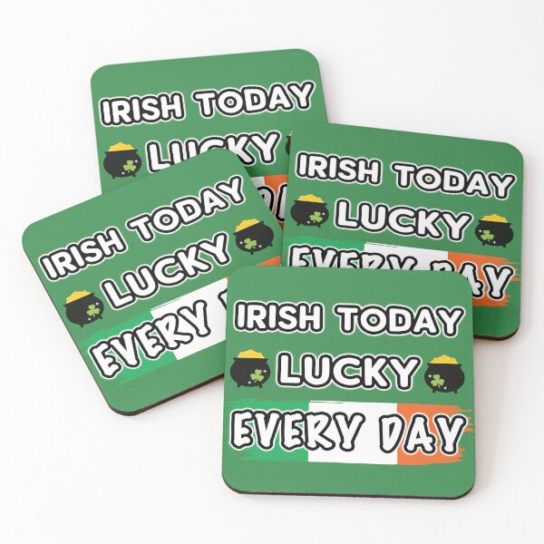 Item preview,  Irish Pride Irish Today Lucky Every Day - St. Patrick’s Day Gift  designed and sold by Dmetalx Art Apparel.