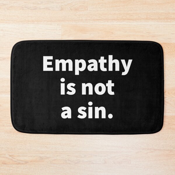 Item preview, Empathy is not a sin designed and sold by Rachel the Artist .