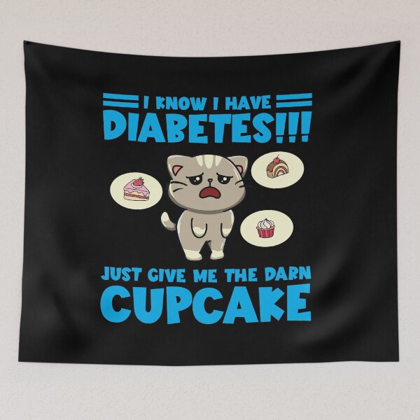 Item preview, I Know I Have Diabetes Just Give Me The Darn Cupcake designed and sold by Dressed For  Duty.