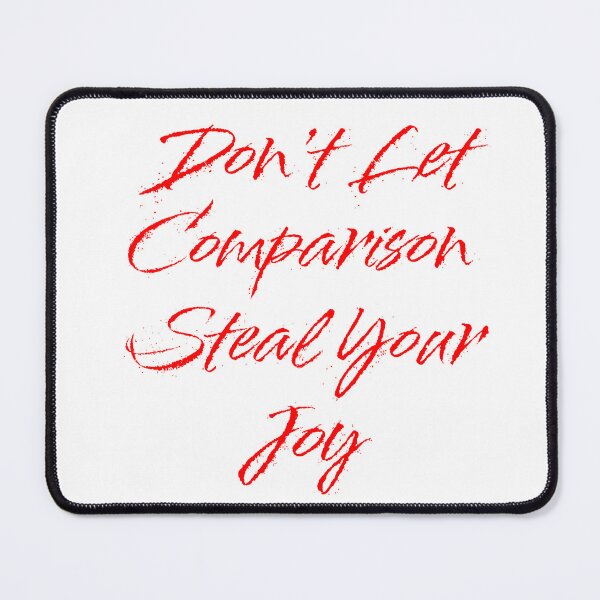 Item preview, Don't Let Comparison Steal Your Joy - Red Text designed and sold by FABOArt.