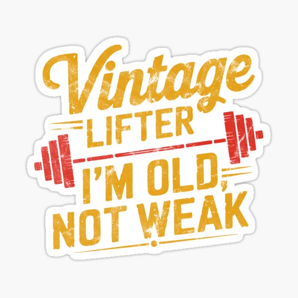 Item preview, I'm Old Not Weak Vintage Powerlifting Gym designed and sold by TeeDesigns®.