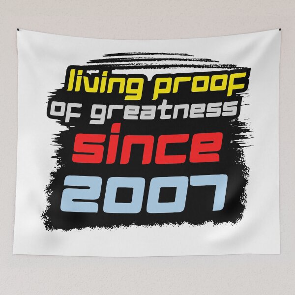 Item preview, Living Proof of Greatness Since 2007 designed and sold by variant designer.