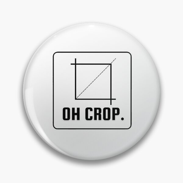 Item preview, Oh Crop! Photography Pun designed and sold by TmSnapShots.