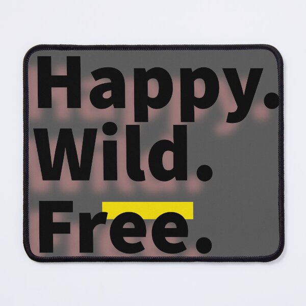Item preview, Happy, Wild, Free  designed and sold by Raha-Art .