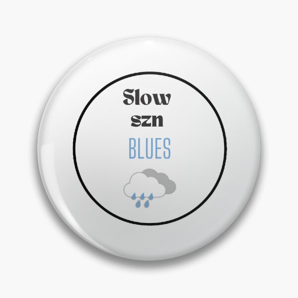 Item preview, Slow Szn Blues  designed and sold by TmSnapShots.