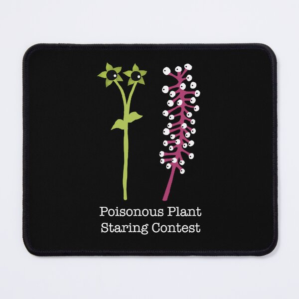 Item preview, Poisonous Plant Staring Contest designed and sold by Amy Hadden.