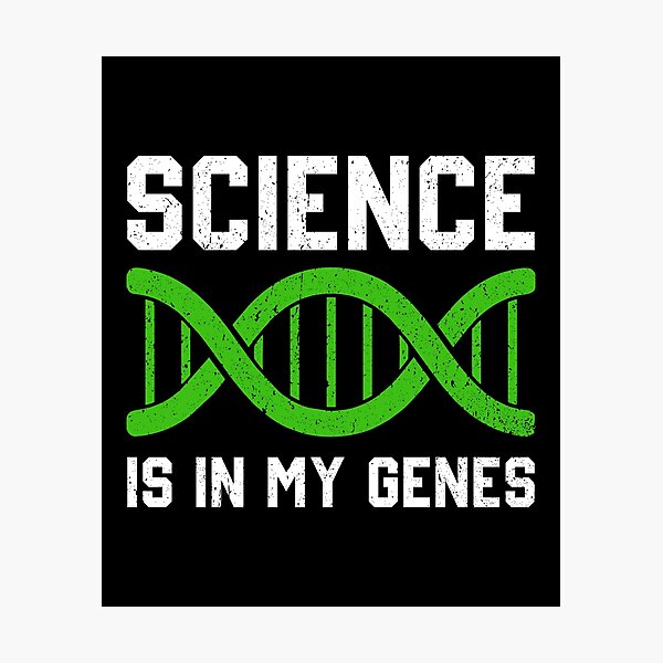 Item preview, Science Is In My Genes - Science Biologist Funny Gift designed and sold by mainiaasyiah.