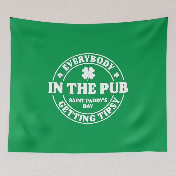 Item preview, EVERYBODY IN THE PUB GETTING TIPSY designed and sold by Mclickster.