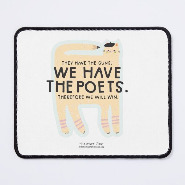 Item preview, They have the guns. We have the poets. Therefore we will win. - Howard Zinn designed and sold by paceebene.