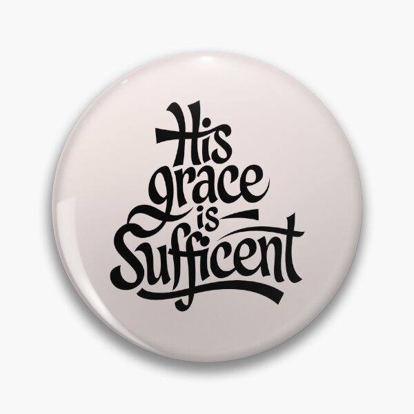 Item preview, His Grace Is Sufficient | Calligraphy Bible Verses Christian Faith Art designed and sold by  KnitLuv.