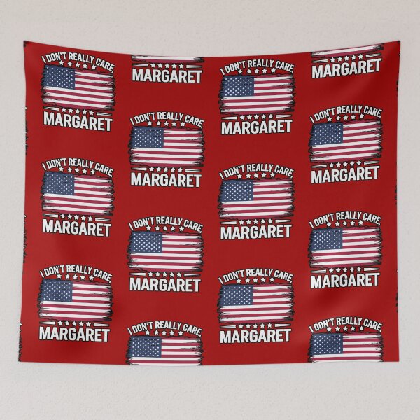 Item preview, I Don't Really Care Margaret  designed and sold by WoodburyLake.