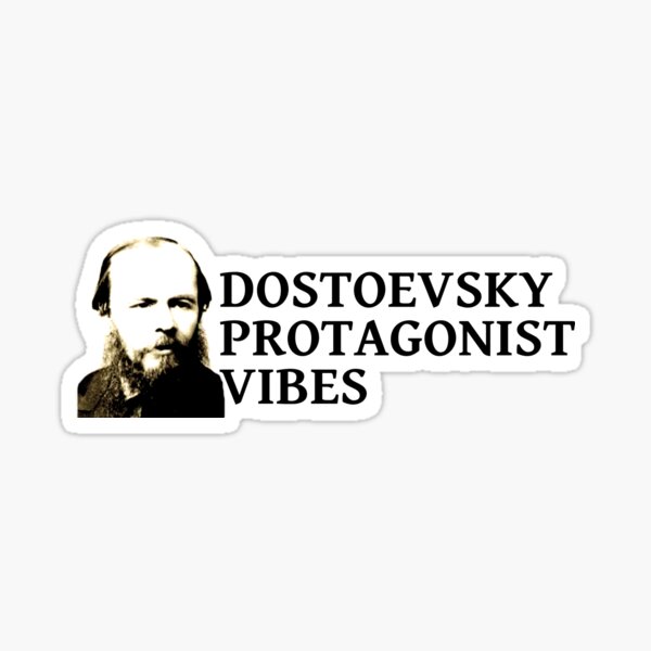 Item preview, Dostoevsky Protagonist Vibes designed and sold by aesalix.