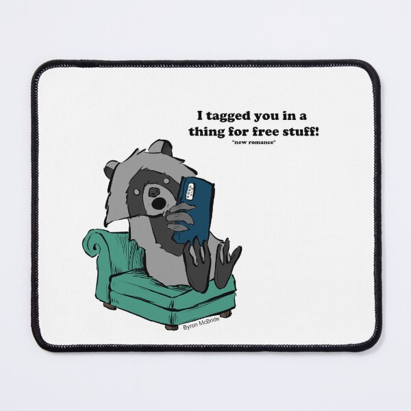 Item preview, I tagged you in a thing for free stuff! designed and sold by Byron McBride.
