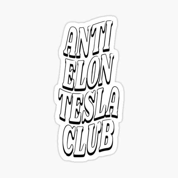 Artikel-Vorschau von Anti-Elon-Tesla-Club, Anti-Elon, designt und verkauft von Annietong.