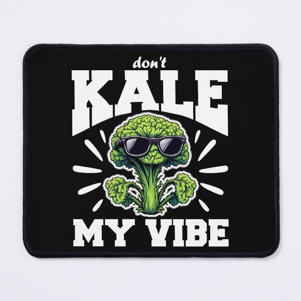 Item preview, DON'T KALE MY VIBE - GARDENING GIFT designed and sold by KEF Custom.