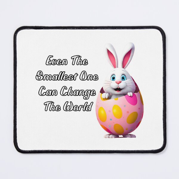 Item preview, Even The Smallest One Can Change The World - Bunny quote 1 designed and sold by Tom-Johnson.