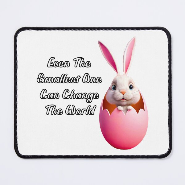 Item preview, Even The Smallest One Can Change The World - Bunny quote 2 designed and sold by Tom-Johnson.