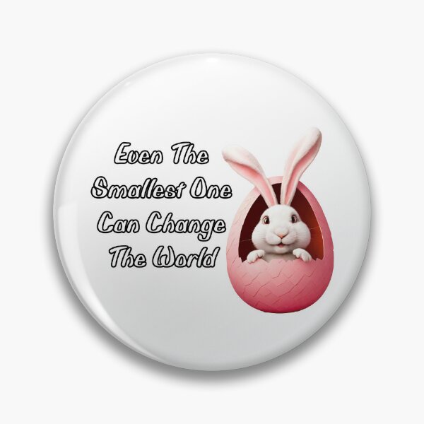 Item preview, Even The Smallest One Can Change The World - Bunny quote 3 designed and sold by Tom-Johnson.
