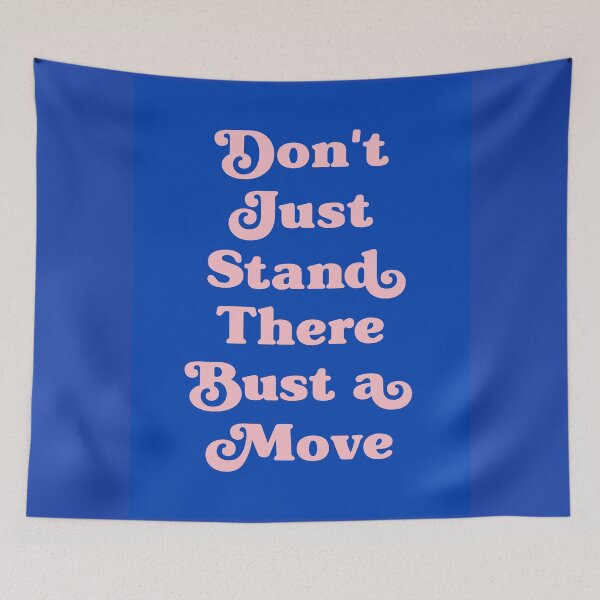 Item preview, Don't Just Stand There Quote (blue Tone) designed and sold by Paigaam.