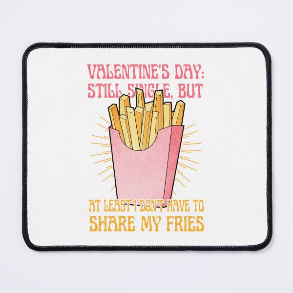 Item preview, French Fries | Anti-Valentine's designed and sold by ObsidianDaz.