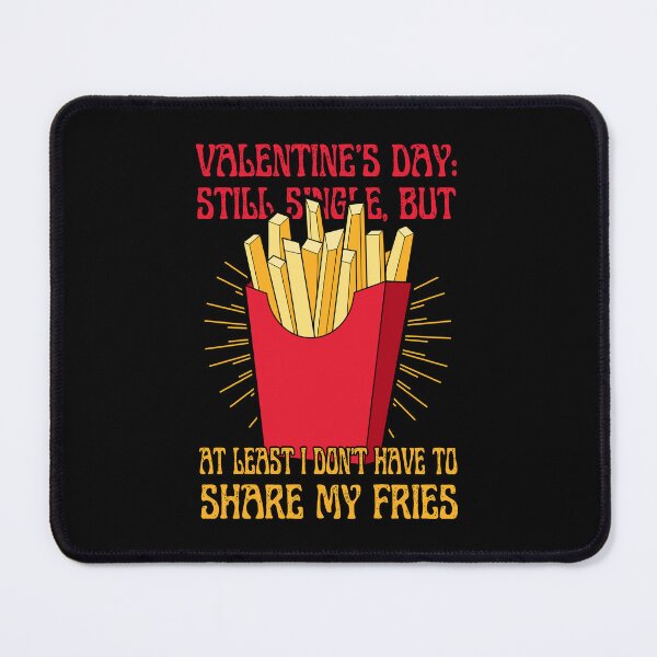 Item preview, French Fries | Anti-Valentine's designed and sold by ObsidianDaz.