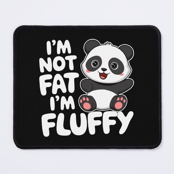 Item preview, Funny Fluffy Panda Quote Design Wildlife Kawaii Chubby designed and sold by w1ckerman.