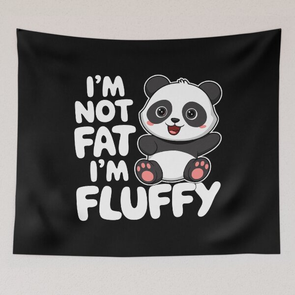 Item preview, Funny Fluffy Panda Quote Design Wildlife Kawaii Chubby designed and sold by w1ckerman.