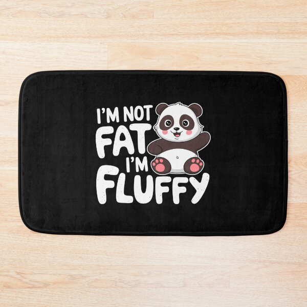 Item preview, Funny Fluffy Panda Quote Design Wildlife Kawaii Chubby designed and sold by w1ckerman.
