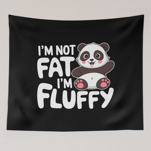 Item preview, Funny Fluffy Panda Quote Design Wildlife Kawaii Chubby designed and sold by w1ckerman.